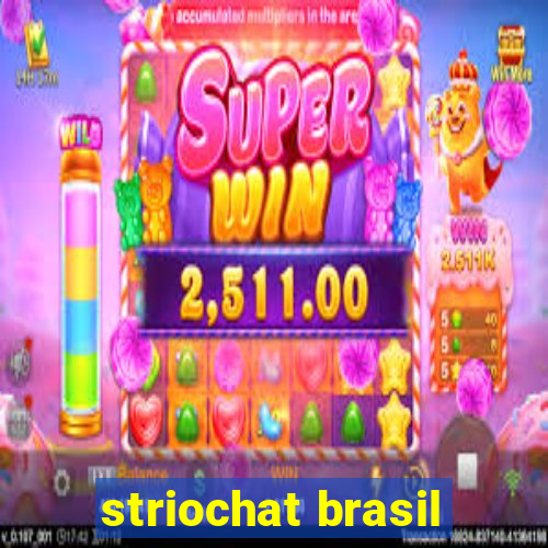 striochat brasil